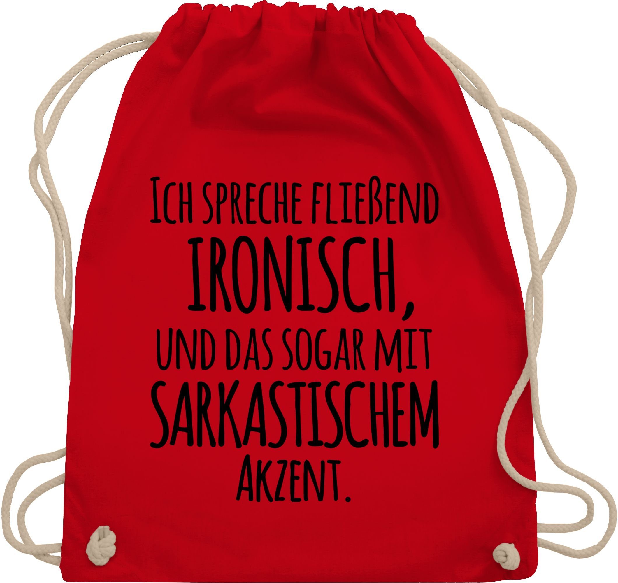 Shirtracer Turnbeutel »Ich spreche fließend Ironisch Sprüche